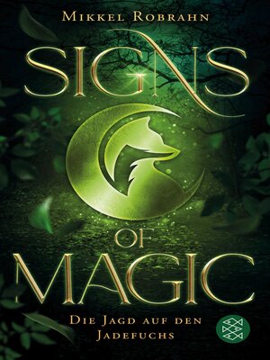 cover image of Signs of Magic 1 – Die Jagd auf den Jadefuchs